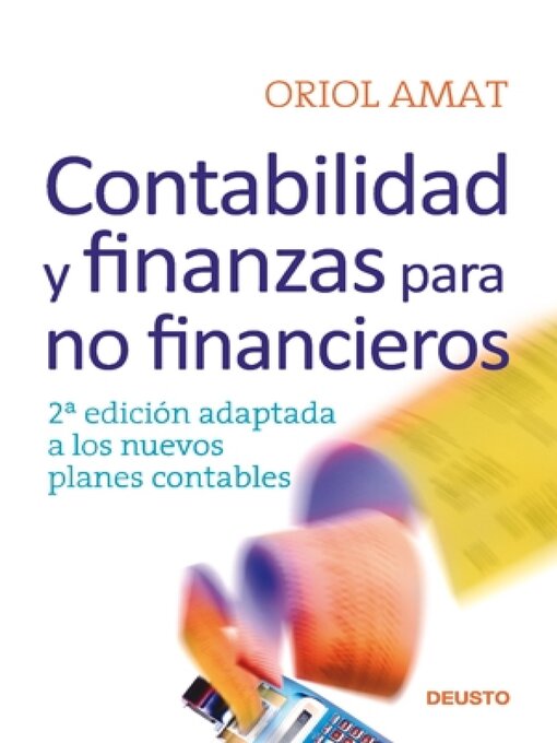 Title details for Contabilidad y finanzas para no financieros by Oriol Amat - Available